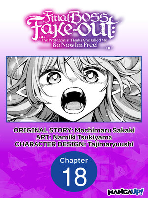 cover image of Final Boss Fake-out: The Protagonist Thinks She Killed Me So Now I'm Free!, Chapter 18